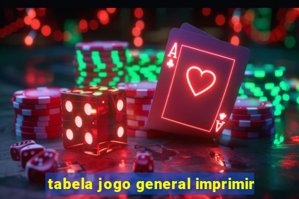 tabela jogo general imprimir